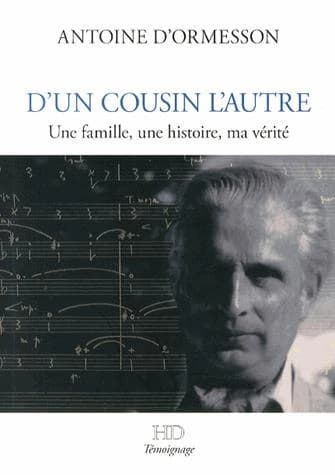 D'un cousin l'autre ; une famille, une histoire, ma vérité