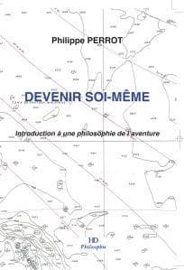 Devenir soi-même ; introduction à une philosophie de l'aventure