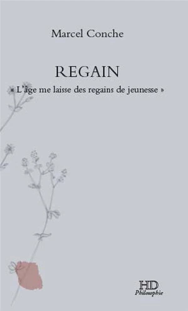 Regain : "L'âge me laisse des regains de jeunesse"