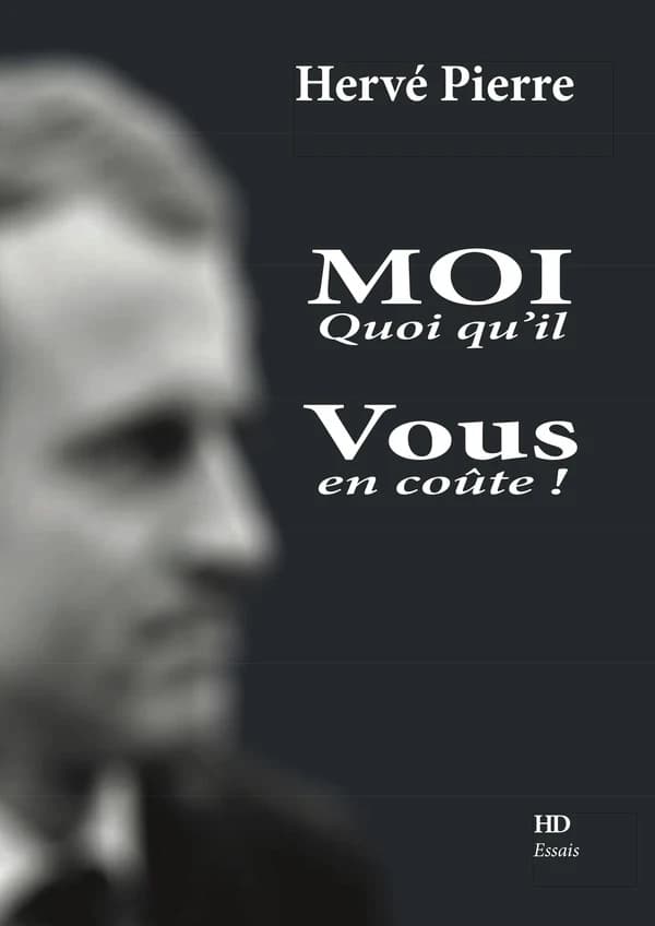 Moi : quoi qu'il vous en coûte