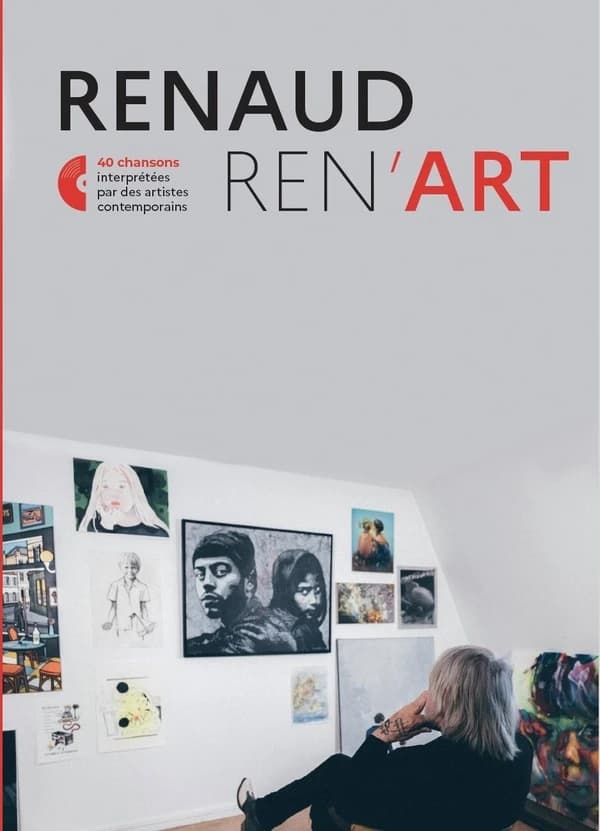 Renaud Ren'Art : 40 chansons interprétées par des artistes contemporains