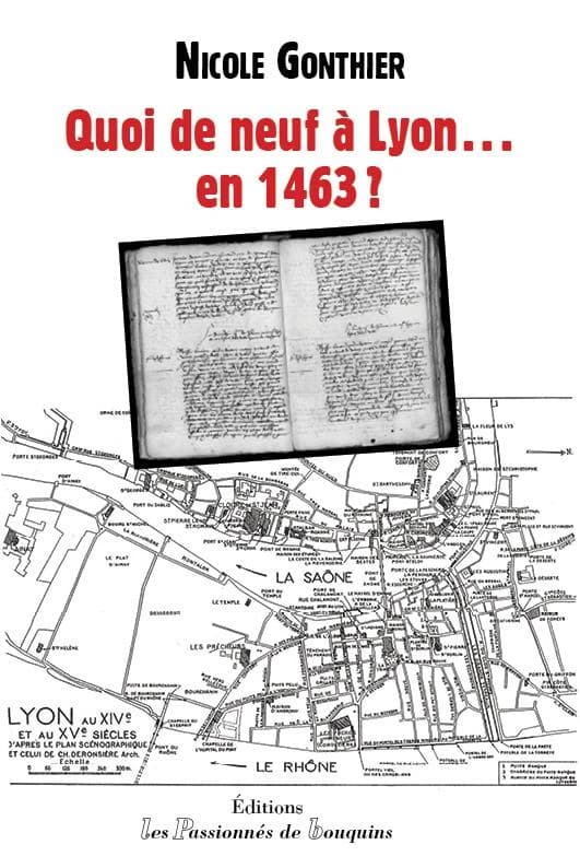 Quoi de neuf à Lyon en 1463 ?