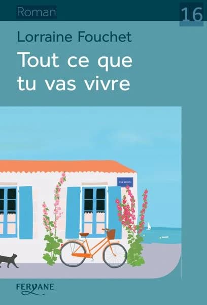 Tout ce que tu vas vivre (Éd. en gros caractères) Lorraine Fouchet