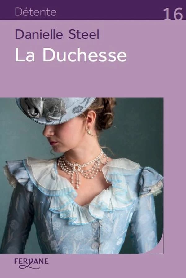 La duchesse (Éd. en gros caractères) Danielle Steel ; traduit de l'anglais (États-Unis) par Sophie Pertus