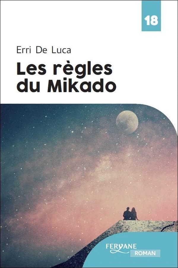 Les règles du Mikado (Éd. en gros caractères) Erri De Luca ; traduit de l'italien par Danièle Valin