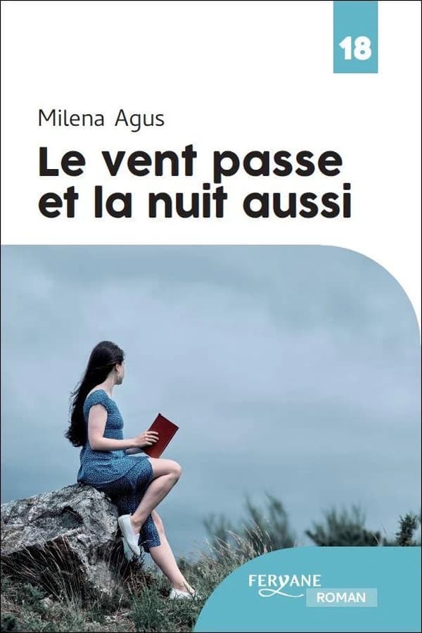 Le vent passe et la nuit aussi (Éd. en gros caractères) Milena Agus ; traduit de l'italien par Marianne Faurobert