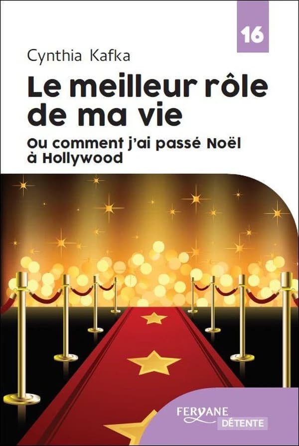 Le meilleur rôle de ma vie ou Comment j'ai passé Noël à Hollywood (Éd. en gros caractères) Cynthia Kafka