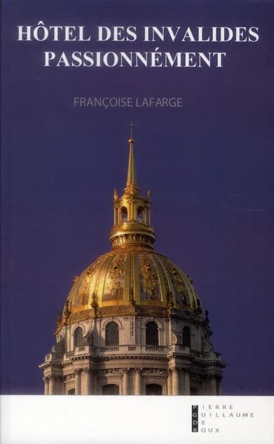 Hôtel des Invalides passionnément
