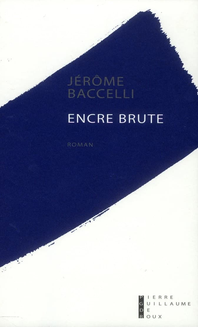 Encre brute : roman
