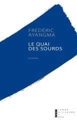 Le quai des sourds : roman