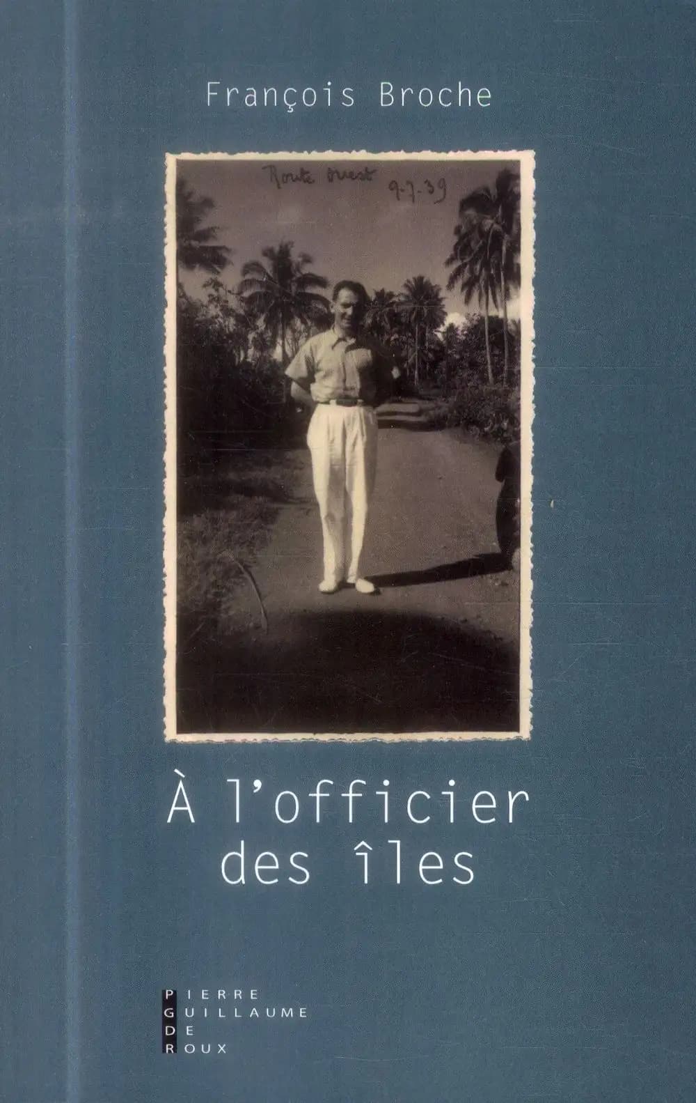 À l'officier des îles : récit