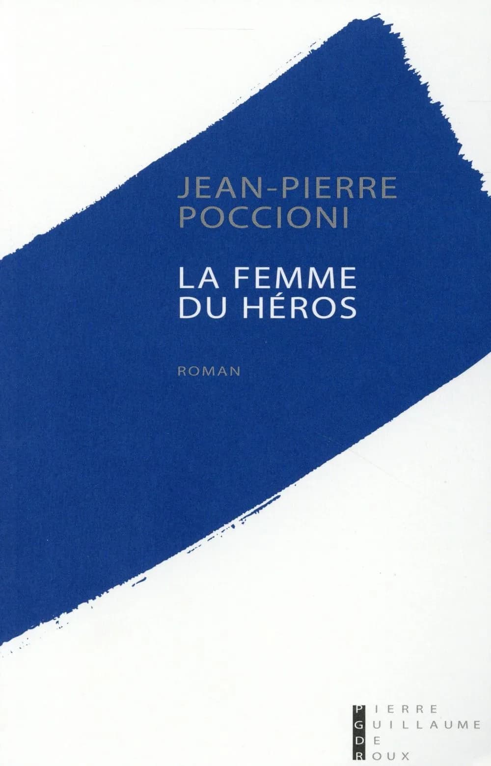 La femme du héros : roman