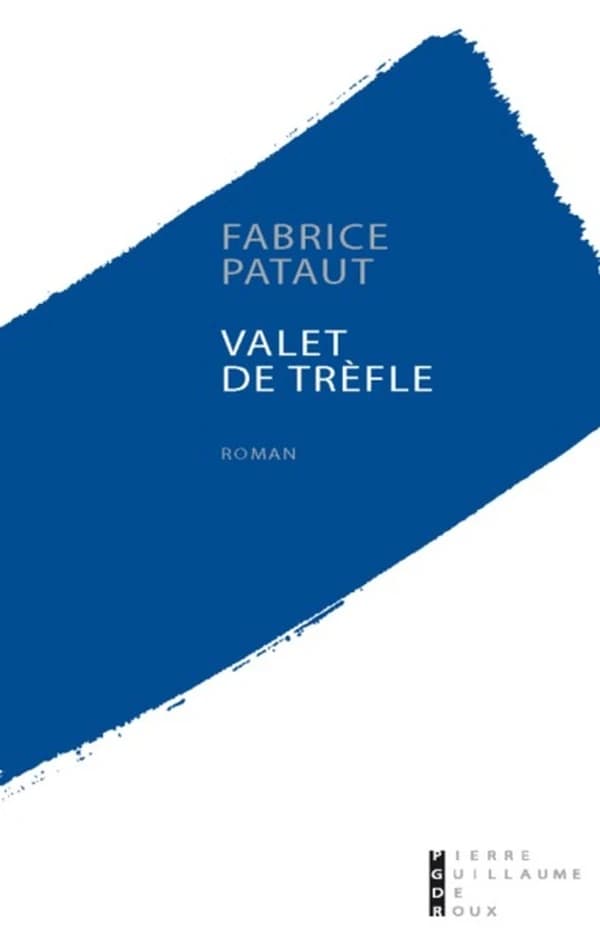 Valet de trèfle : roman