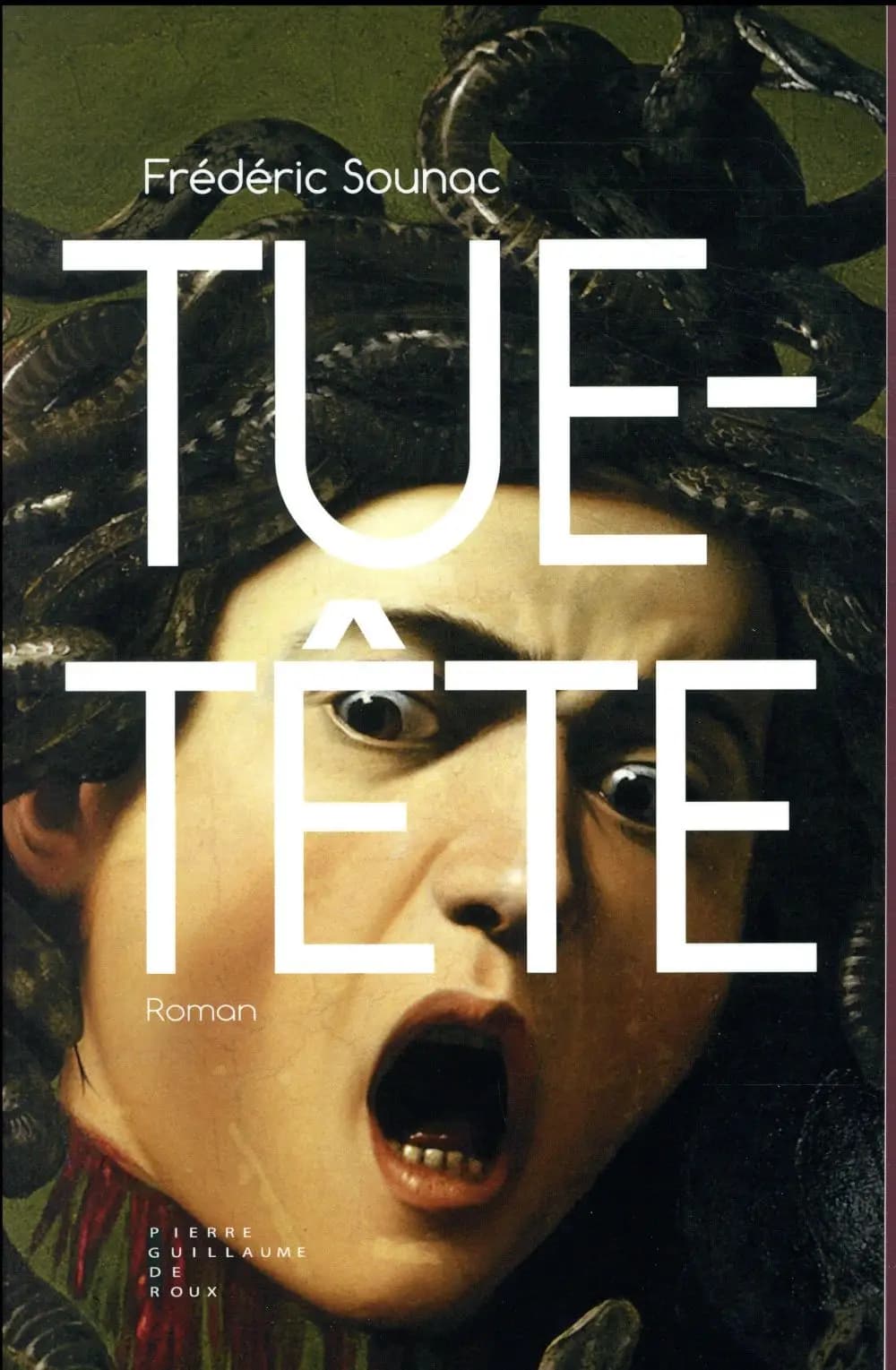 Tue-tête : roman
