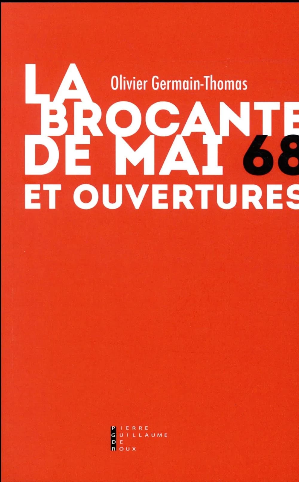 La brocante de mai 68 et ouvertures