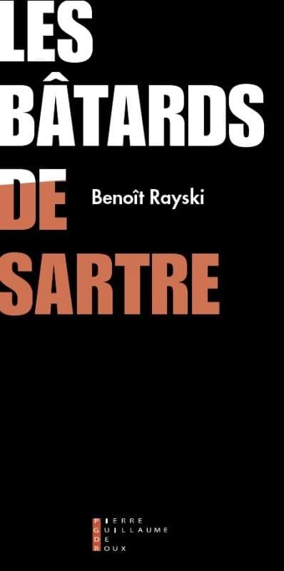 Les bâtards de Sartre