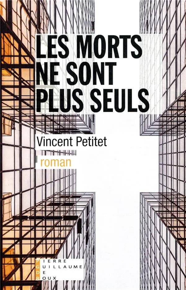 Les morts ne sont plus seuls : roman