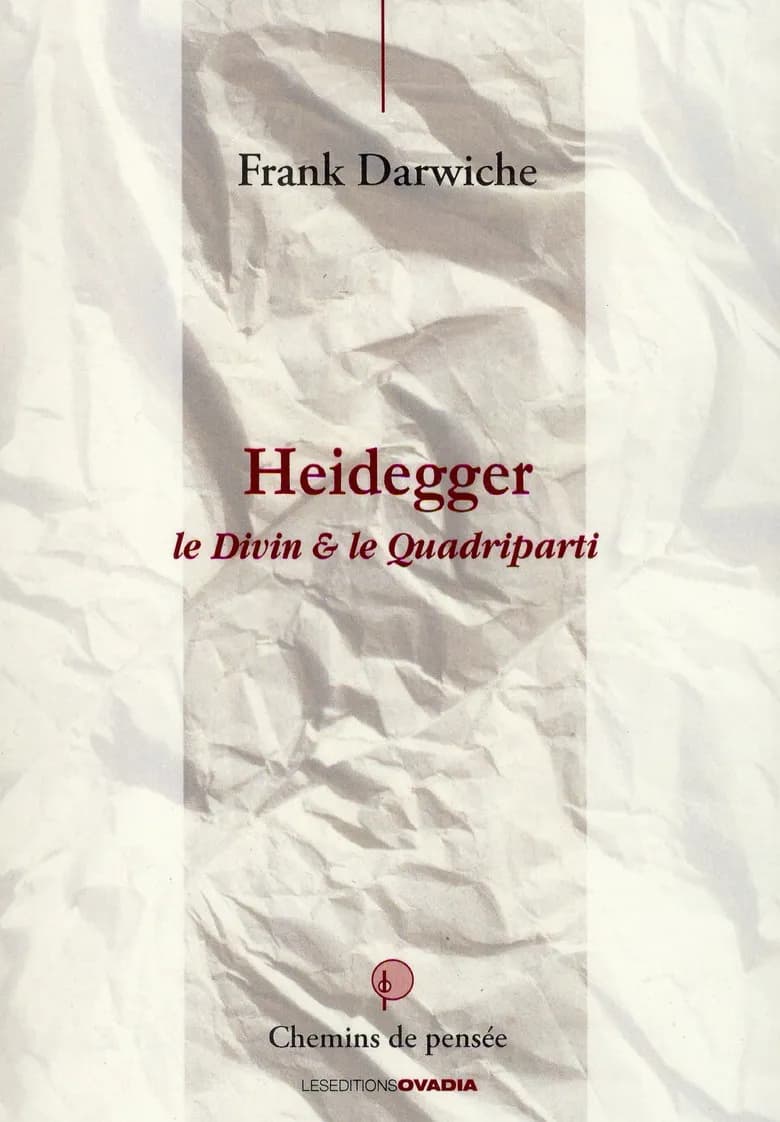 Heidegger : le divin & le Quadriparti