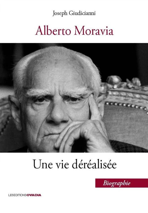 Alberto Moravia : une vie déréalisée