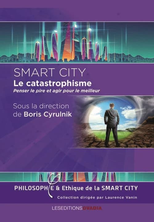 Smart city, le catastrophisme : penser le pire et agir pour le meilleur