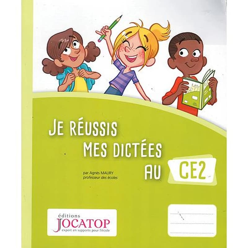Je réussis mes dictées au CE2 (édition 2015)