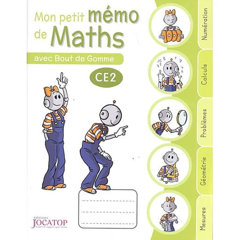 Mon petit mémo de maths au CE2 avec Bout de Gomme ; cahier de l'élève