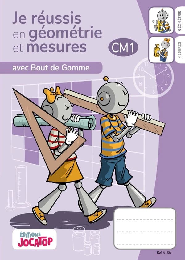 Bout de gomme : Je réussis en géométrie et en mesures au CM1