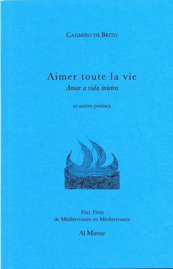 Aimer toute la vie : et autres poèmes