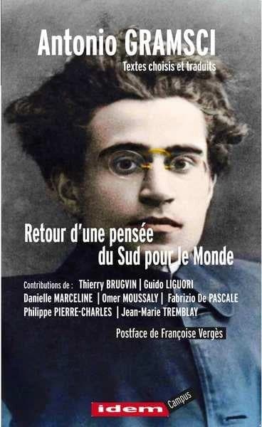 Antonio Gramsci : retour d'une pensée du Sud pour le Monde