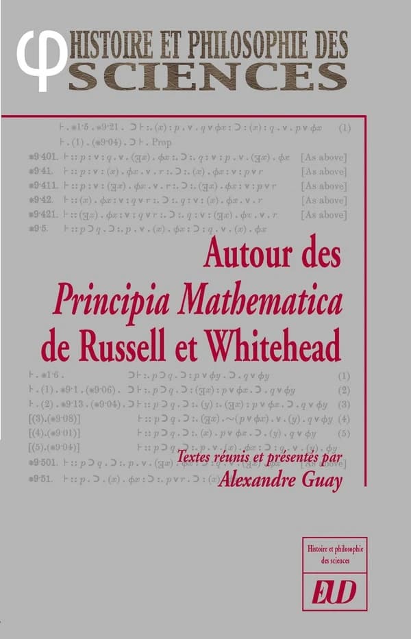 Autour des "Principia Mathematica" de Russell et Whitehead