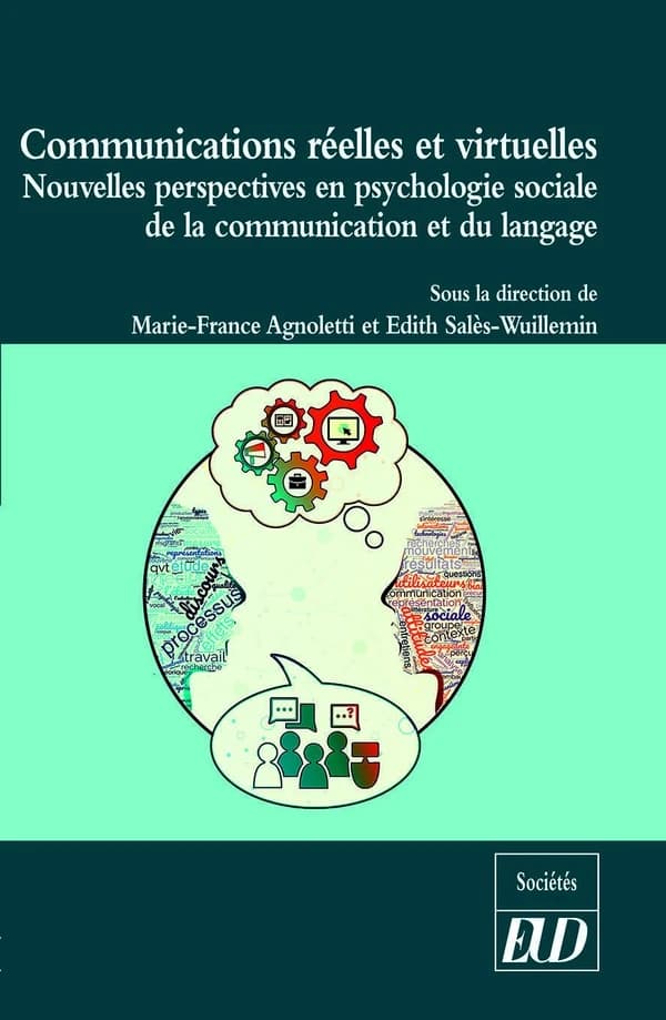Communications réelles et virtuelles : nouvelles perspectives en psychologie sociale de la communication et du langage