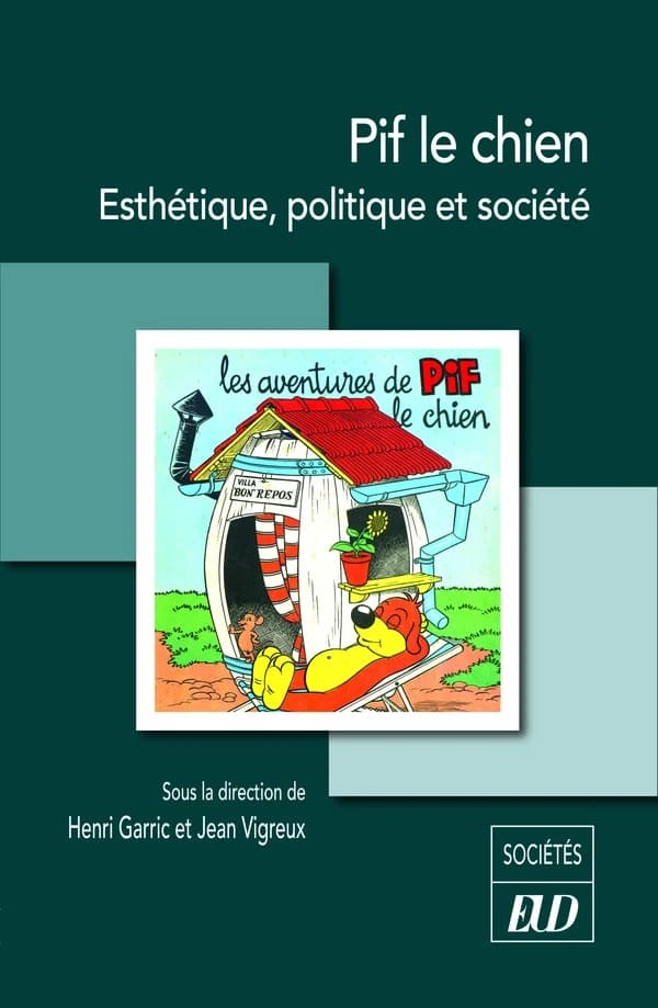 Pif le chien : esthétique, politique et société