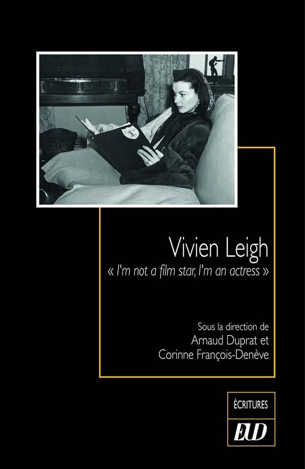Vivien Leigh : "I'm not a film star, I'm an actress"
