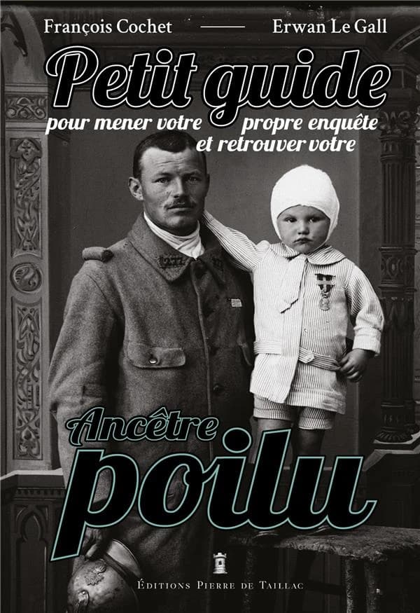 Petit guide pour mener votre propre enquête et retrouver votre ancêtre poilu