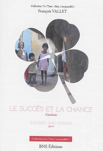 Le succès et la chance : citations