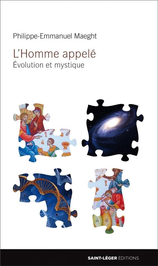 L'homme appelé : évolution et mystique