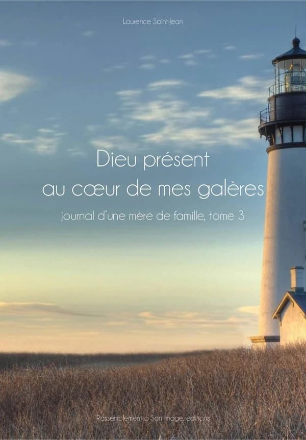 Dieu présent au coeur de mes galères : amour et vérité : journal personnel à compter du 22-02-2002