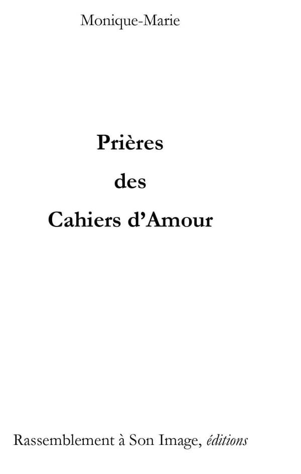Prières des "Cahiers d'amour"