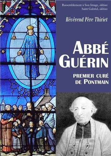 Abbé Guérin : premier curé de Pontmain
