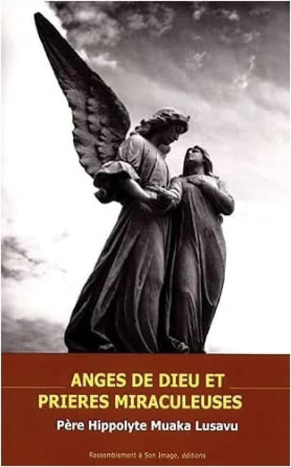 Anges de Dieu et prières miraculeuses