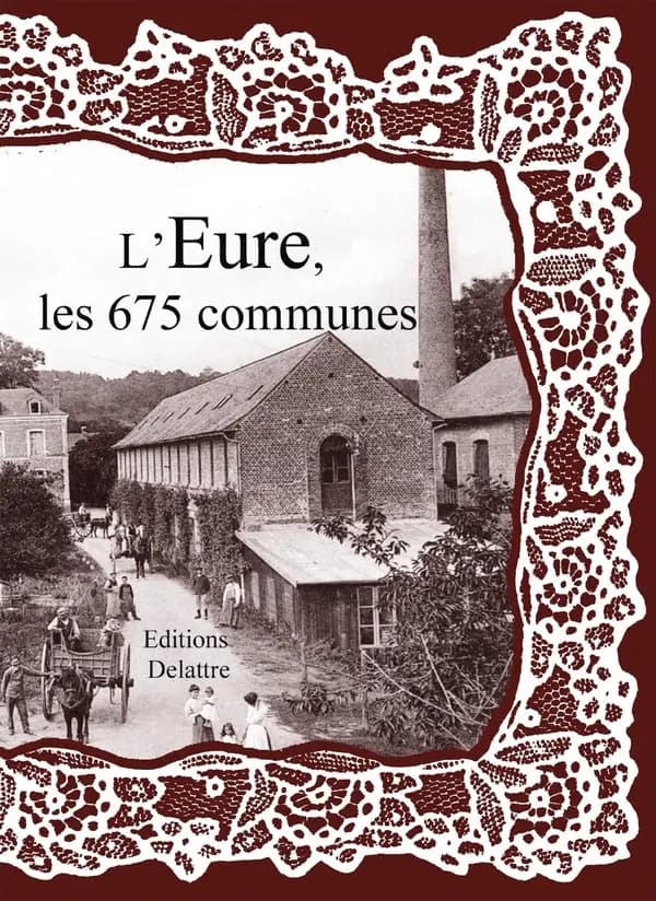 L'Eure ; les 675 communes