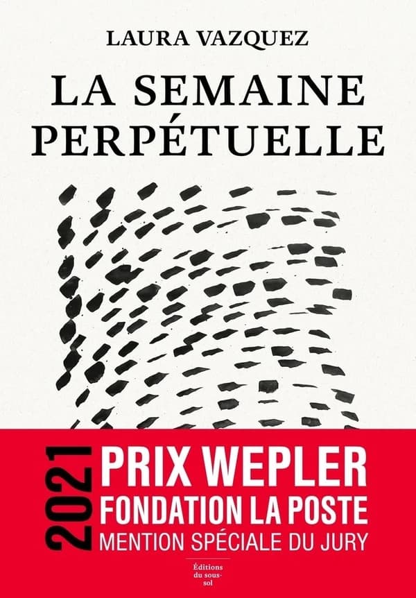 La semaine perpétuelle : roman