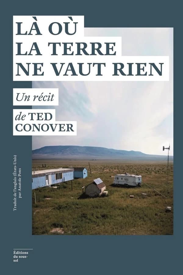 Là où la terre ne vaut rien : [un récit]