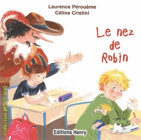 Le nez de Robin