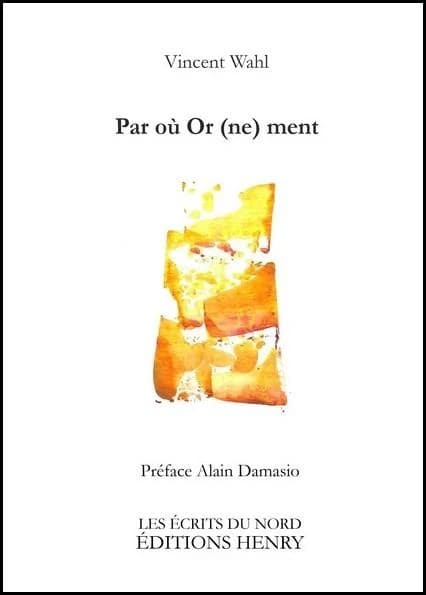 Par où or (ne) ment : manuel riche