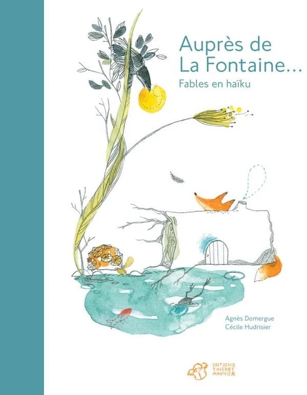 Auprès de La Fontaine : fables en haïkus