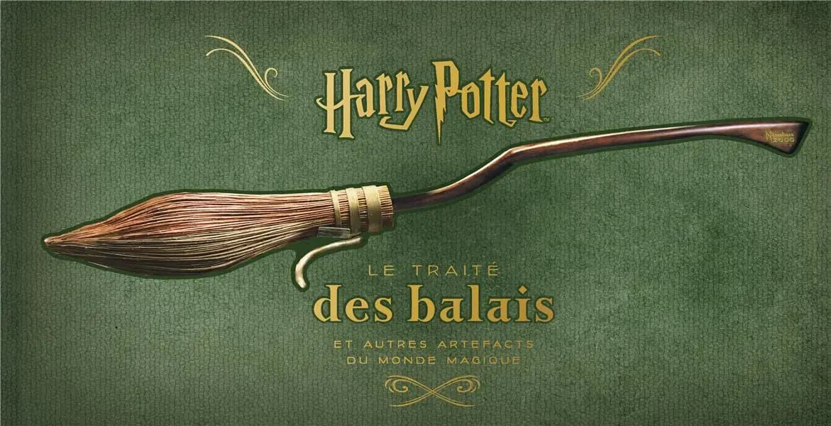 "Harry Potter" : le traité des balais & autres artefacts du monde magique