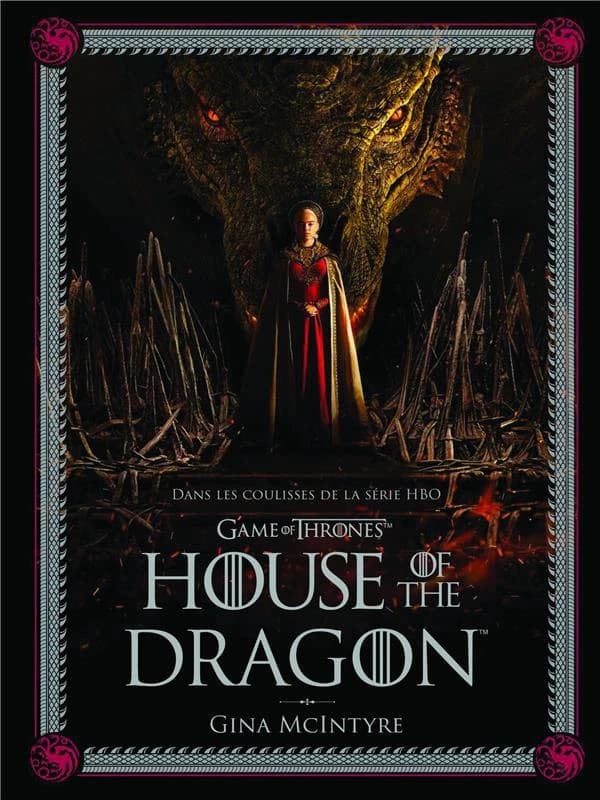 "Games of thrones" : "House of the dragon" : dans les coulisses de la dynastie Targaryen