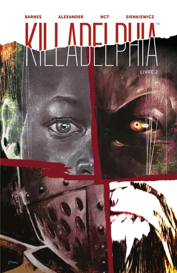 Killadelphia. Livre 2, A feu et à sang