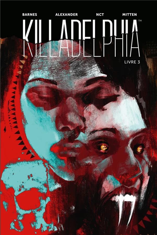Killadelphia. Livre 3